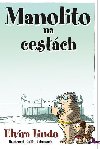 Manolito na cest - Elvra Lindo