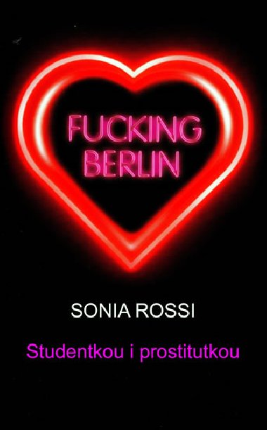 Fucking berlin studentkou i prostitutkou - Sonia Rossi