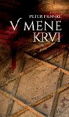 V mene krvi - Peter Frankl