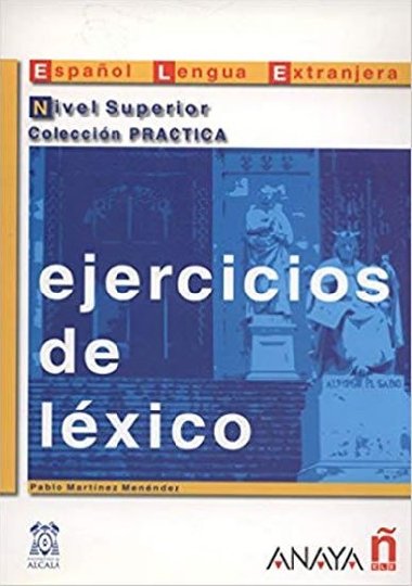 Ejercicios de Lexico Nivel Superior - Martínez Maria Angeles Alvarez