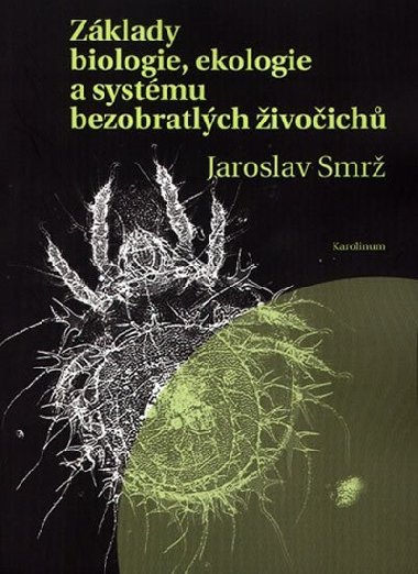 Zklady biologie, ekologie a systmu bezobratlch ivoich - Smr Jaroslav
