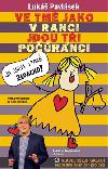 Ve tmě jako v ranci jdou tři počůránci - Lukáš Pavlásek