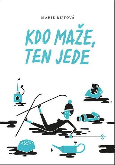 Kdo mae, ten jede - Marie Rejfov
