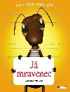 J mravenec - Xenie Luenkov
