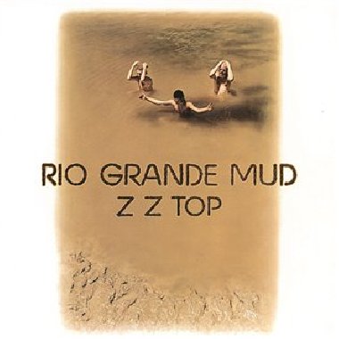Rio Grande Mud - ZZ Top