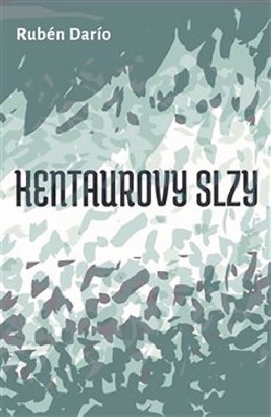 Kentaurovy slzy - Rubn Daro