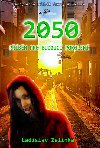 2050: Pbh pro budouc pokolen - Ladislav Zelinka