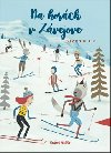 Na horch v Zvejove - Bjorn Rune Lie