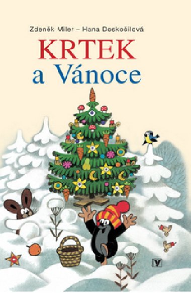 Krtek a vnoce - Hana Doskoilov; Zdenk Miler
