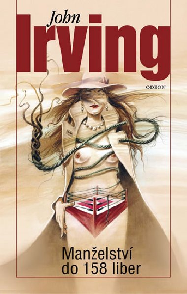 Manželství do 158 liber - John Irving