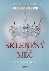 Sklenen me - Victoria Aveyard