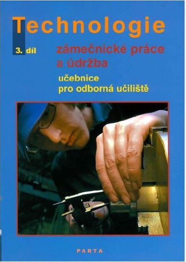 Zmenick prce a drba, technologie, 3. dl (pro 3. ronk OU) - Fialov Dana