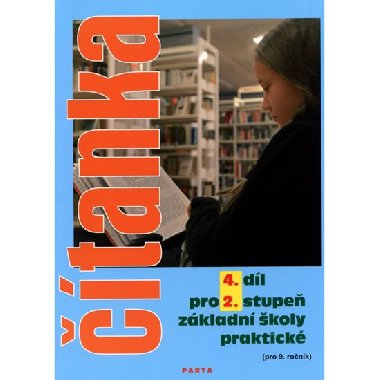 Čítanka pro 2. stupeň ZŠ praktické (pro 9. ročník), 4. díl - Gebhartová Vladimíra