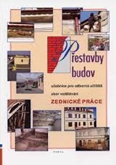 Pestavby budov - uebnice pro obor Zednick prce v OU - Podlena Vclav