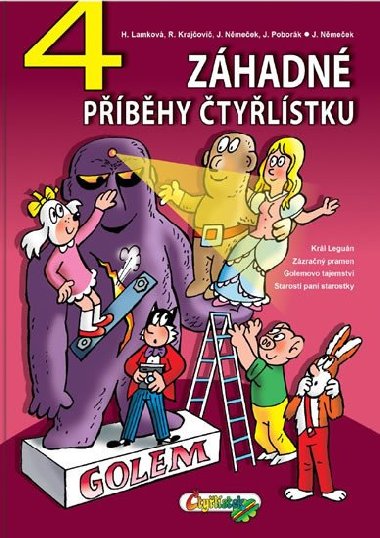 4 zhadn pbhy tylstku - Hana Lamkov; Radim Krajovi; Jaroslav Nmeek