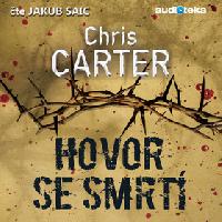 Hovory se smrt - Chris Carter; Jakub Saic