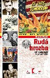 Rud hrozba - Antikomunismus ve USA 1917-1954 - Daniel Srch