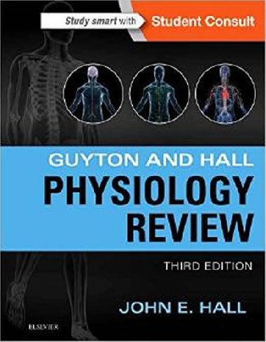 Guyton & Hall Physiology Review, 3rd Ed - Hall John E.