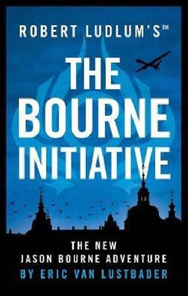 Robert Ludlum´s (TM) The Bourne Initiative - Ludlum Robert, Van Lustbader Eric,