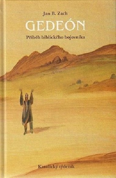 Geden - pbh biblickho bojovnka - Jan B. Zach
