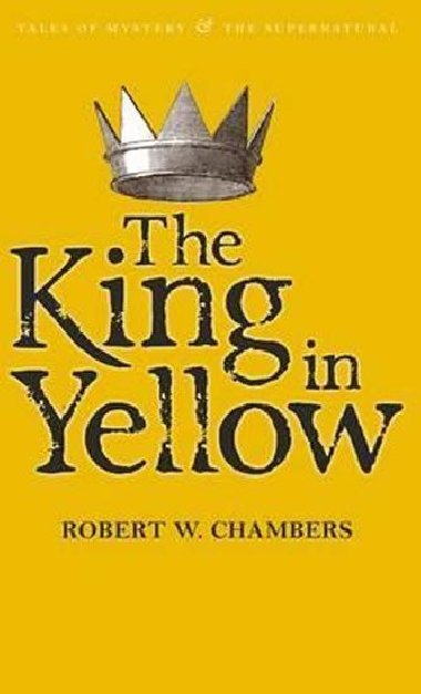 The King in Yellow - Chambers Robert W.