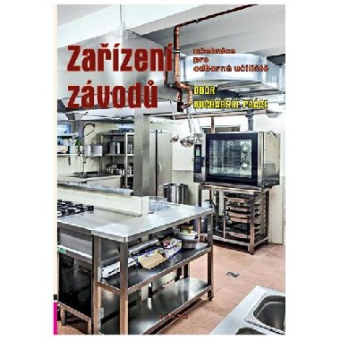Zazen zvod, uebnice pro odborn uilit, obor Kuchask prce - ebelov Marie