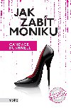 Jak zabt Moniku - Candace Bushnell