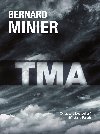 Tma - brožované vydání - Bernard Minier