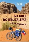 Na kole do Jeruzalma a jet kousek dl - Jaroslav Drata