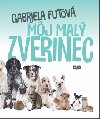 Mj mal zverinec - Gabriela Futov