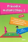 Prvodce matematikou 1 - Martina Palkov; Vclav Zemek