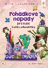 Pohdkov npady pro mal kutily a kuchtky - Hana echov imkov