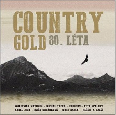 Country Gold 80. lta - Wabi Dank,Waldemar Matuka,Petr Splen,Michal Tun,Naa Urbnkov,Karel Zich
