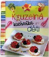 Kouzeln kuchaka pro dti - neuveden
