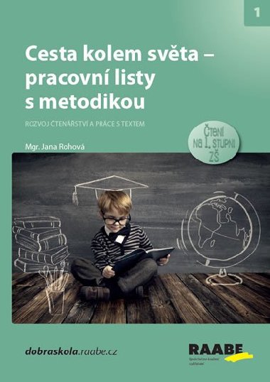 Cesta kolem světa - pracovní listy s metodikou - Jana Rohová