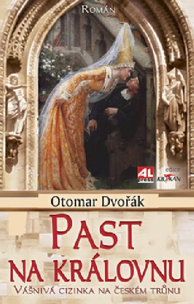 Past na krlovnu - Otomar Dvok