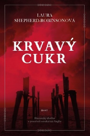Krvav cukr - Laura Shepherd-Robinson