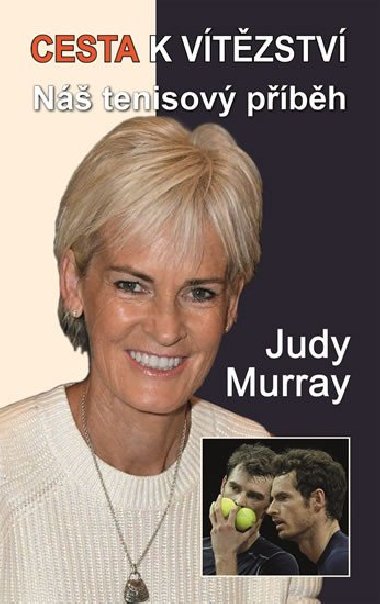 Cesta k vtzstv - N tenisov pbh - Judy Murray