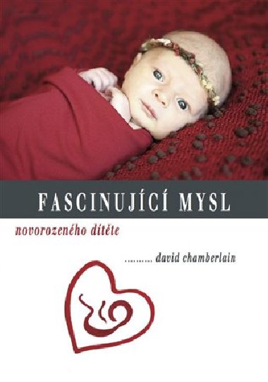 Fascinujc mysl novorozenho dtte - David Chamberlain