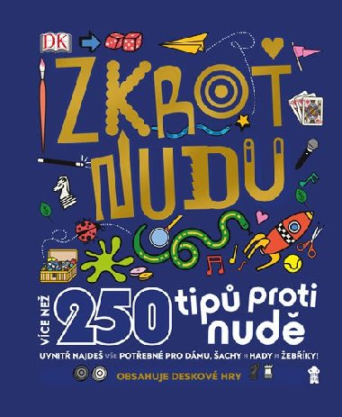 Zkro nudu - Pikola