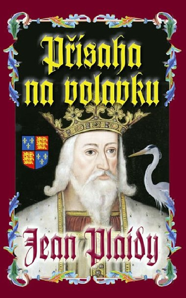 Psaha na volavku - Jean Plaidy