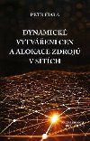 Dynamick vytven cen a alokace zdroj - Fiala Petr