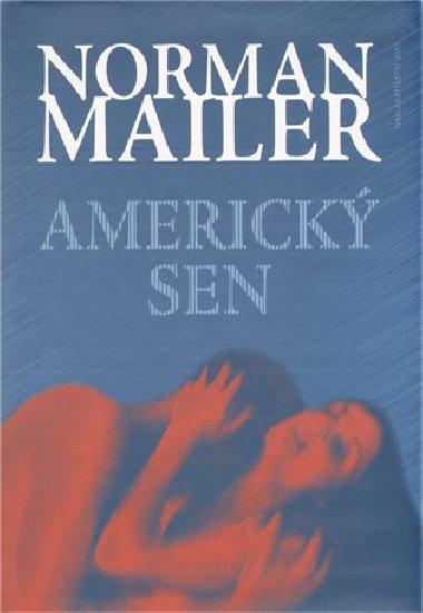 Americk sen - Norman Mailer
