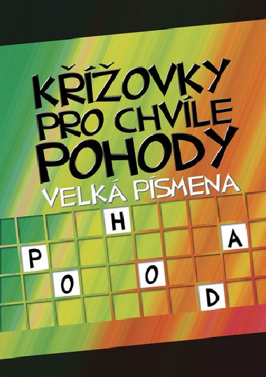 Kovky pro chvle pohody Velk psmena - Ottovo nakladatelstv