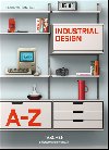 Industrial Design A-Z - Peter Fiell; Charlotte Fiell