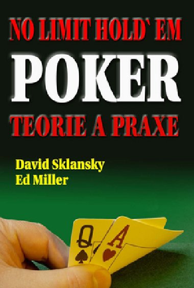 No limit hold'em poker - David Sklansky; Ed Miller