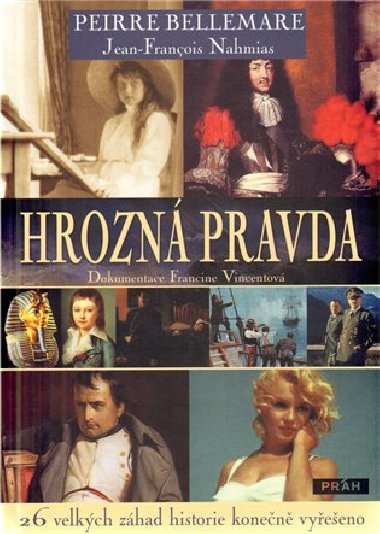 Hrozn pravda - Pierre Bellemare
