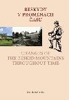 Beskydy v promnch asu Changes of the Beskid Mountains Throughout Time - Henryk Wawreczka