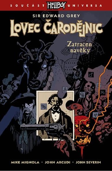 Lovec arodjnic 2 - Zatracen navky - Mignola Mike, Arcudi John, Severin John