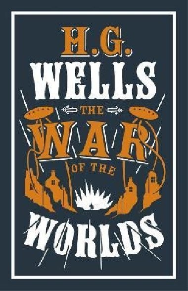 War of the Worlds - Herbert George Wells